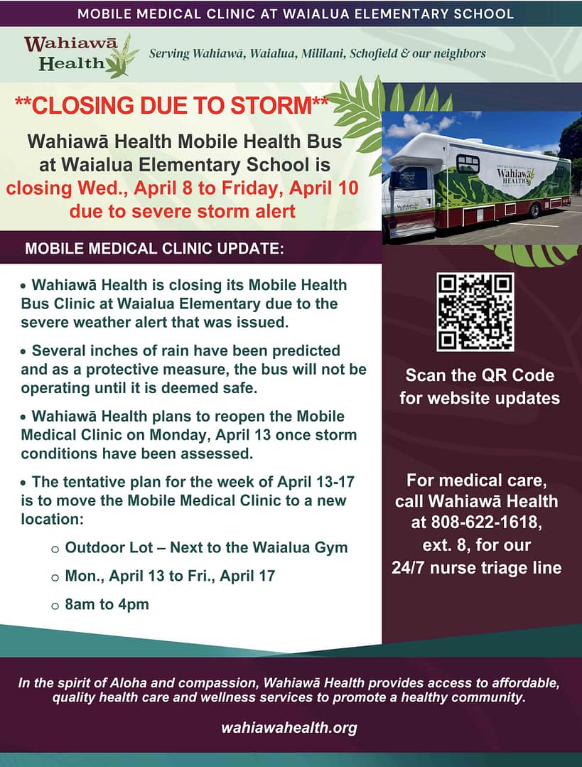 Flyer advertising Wahiawa Health's Mobile Bus Clinic's Closure at Waialua Elementary due to Severe Weather Alert