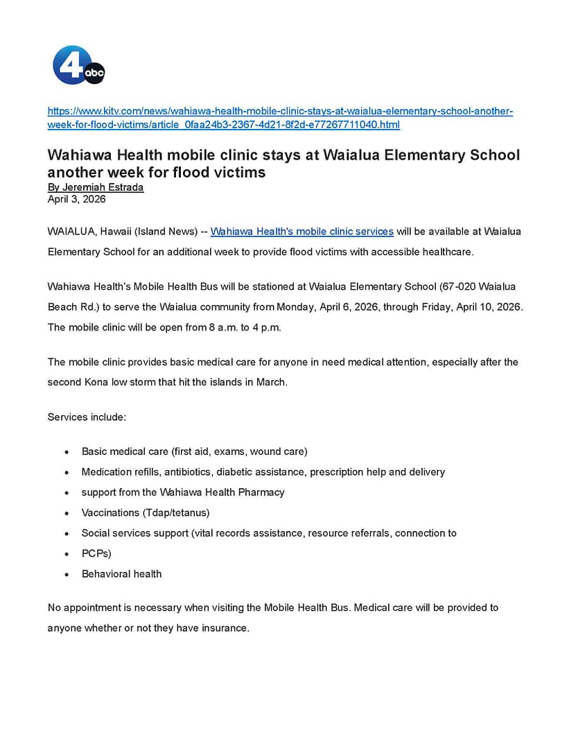 WH-KITV-Mobile-Clinic-Stays-Another-Week-04.03.2026-WEB-JPEG Image of KITV4 article with headline "Wahiawā Health mobile clinic stays at Waialua Elementary School another week for flood victims"
