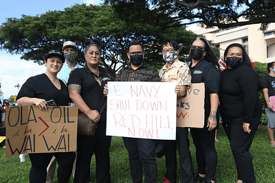 CNHA urges the Department of Health to move forward with requiring the defueling of Red Hill Tanks